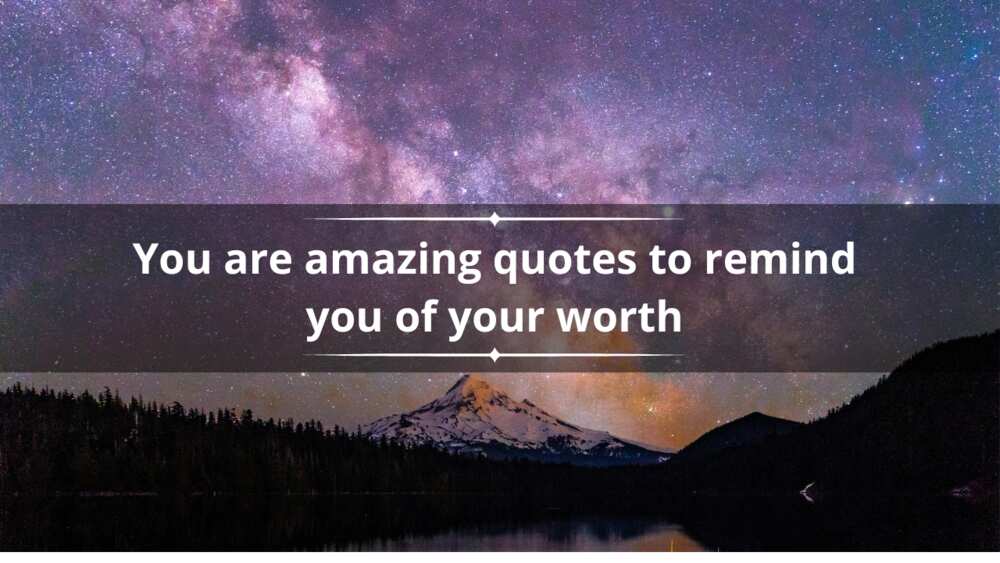 "You are amazing" quotes