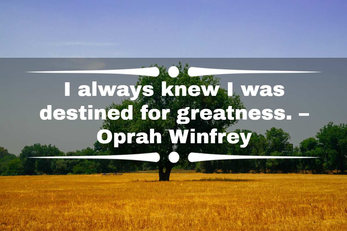 99 Inspiring Greatness Quotes That Will Reveal Your True Destiny - Legit.ng