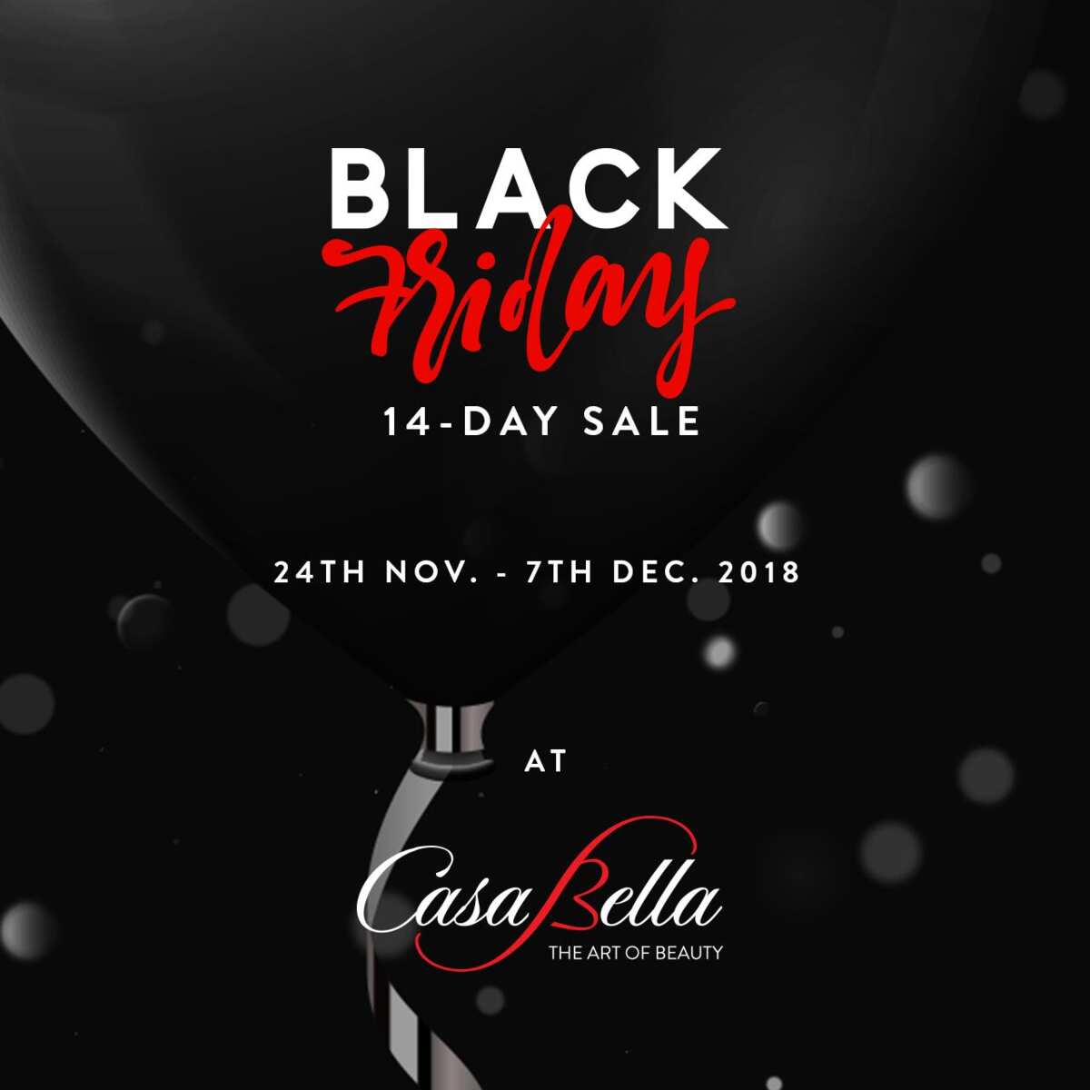 Enjoy 14 days of #BlackFridayDeals at CasaBella beauty stores