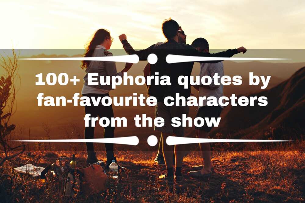 Euphoria quotes