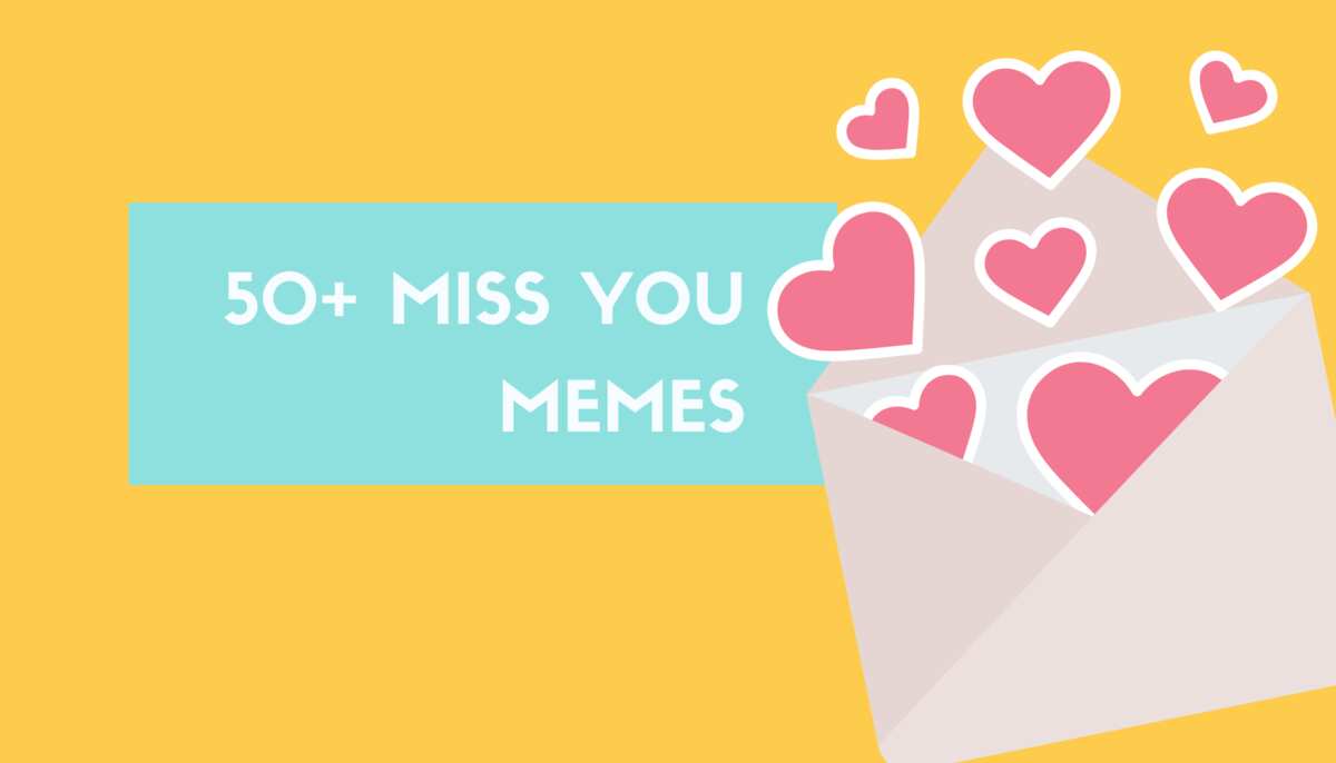 50 Miss You Meme Templates To Send To Your Significant Other Legit Ng