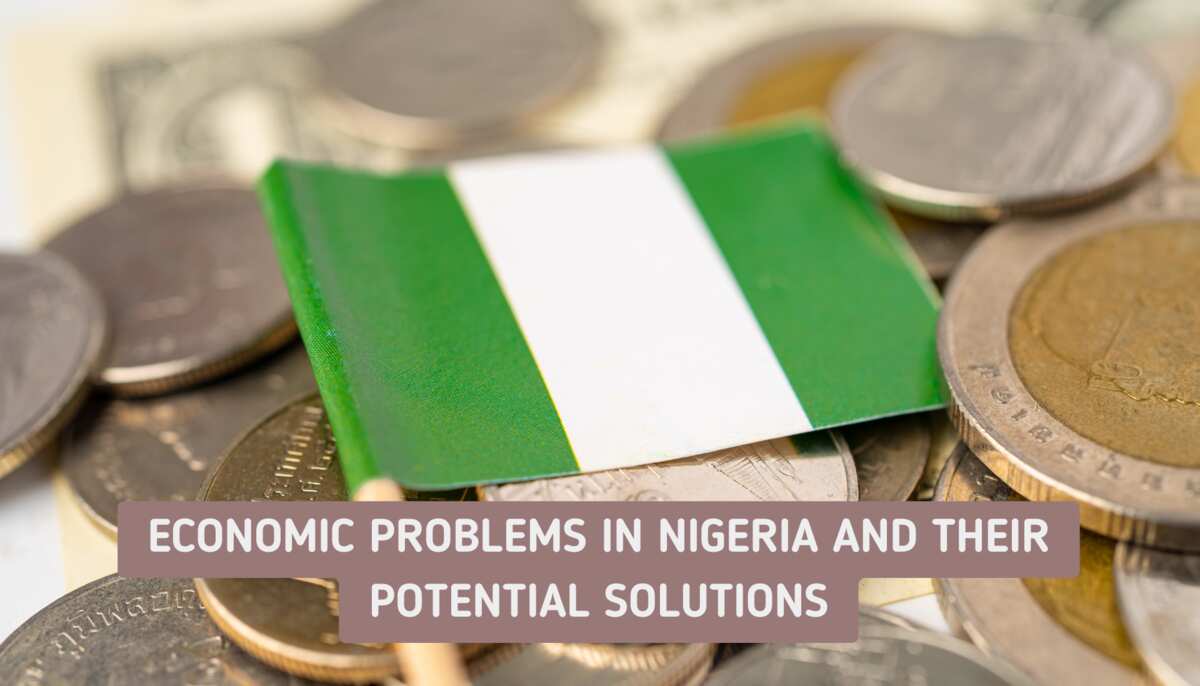 list-of-13-economic-problems-in-nigeria-and-their-potential-solutions