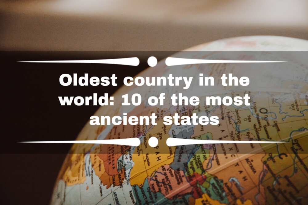 Oldest country in the world