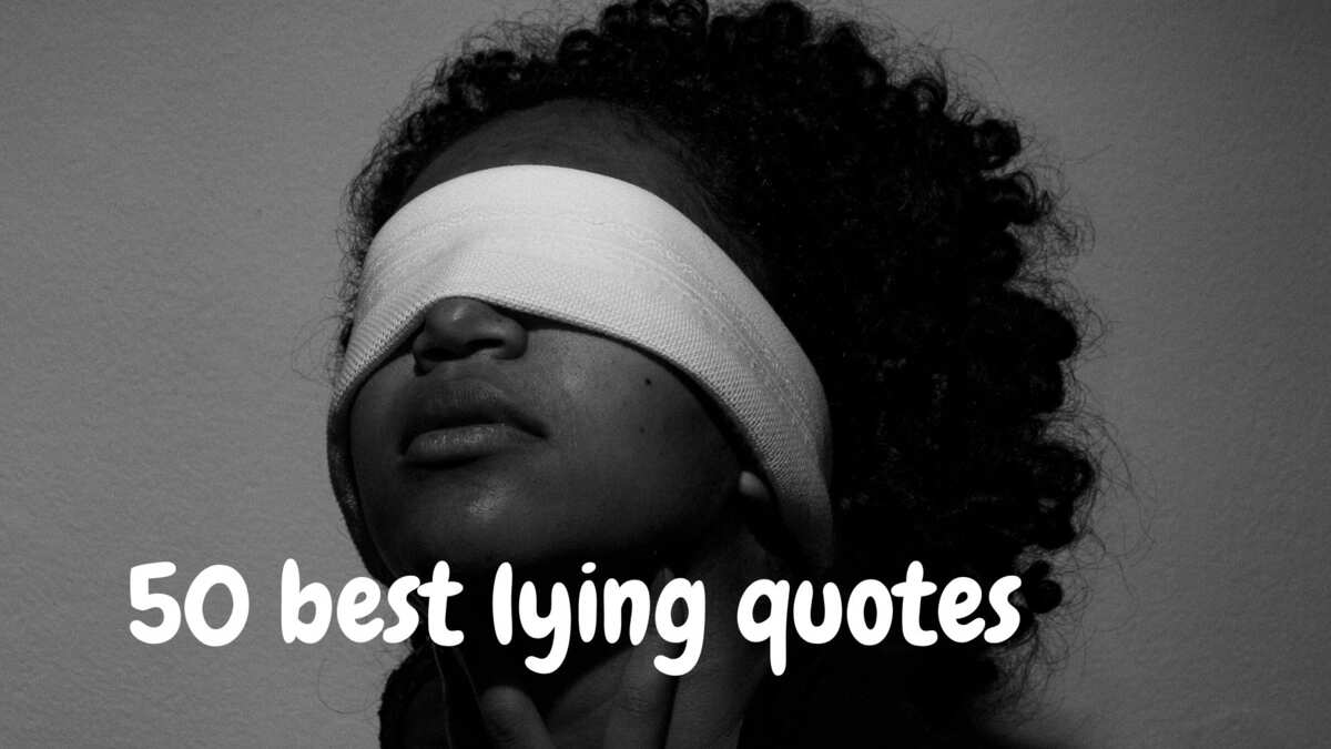 50 Lying Quotes About Deceptive People You Might Have Come Across Legit Ng