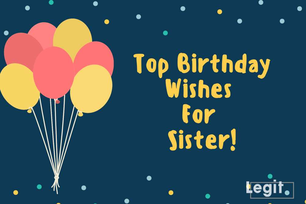 Birthday wishes for sister Birthday wishes for sister
