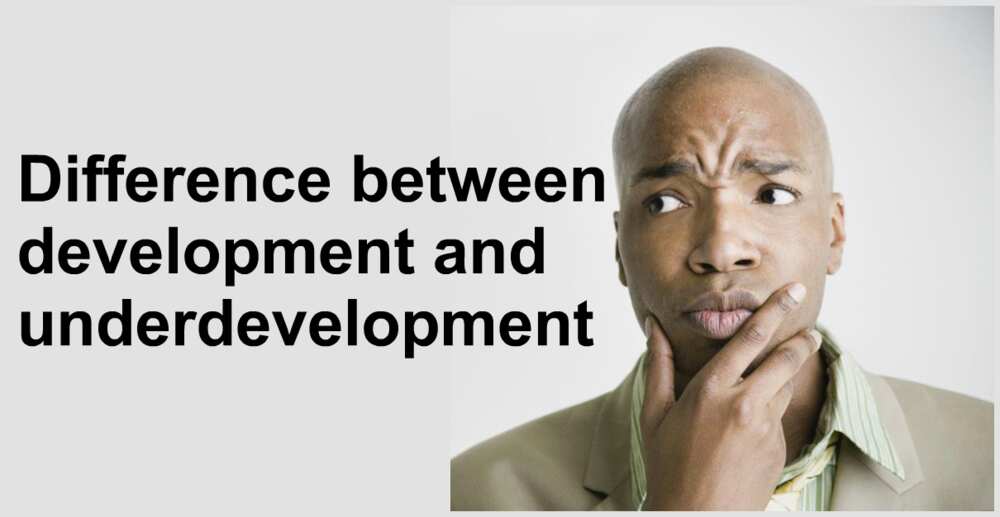 Difference between development and underdevelopment