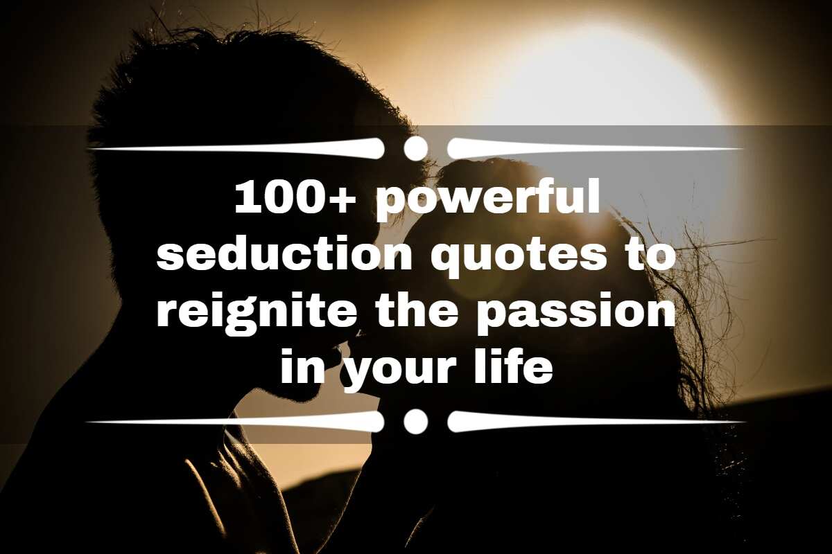 100+ powerful seduction quotes to reignite the passion in your life image image