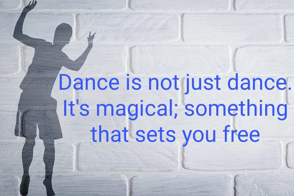 dance sayings