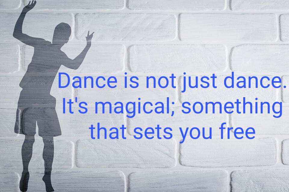 dance sayings dance sayings