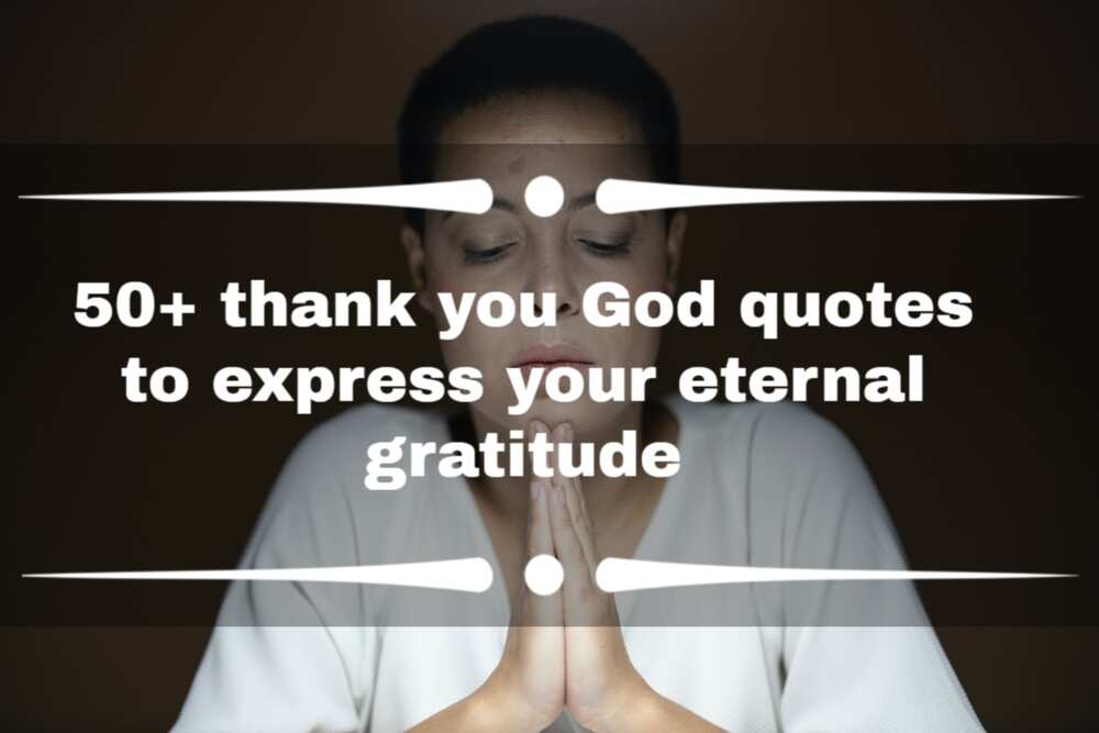 50+ thank you God quotes to express your eternal gratitude 