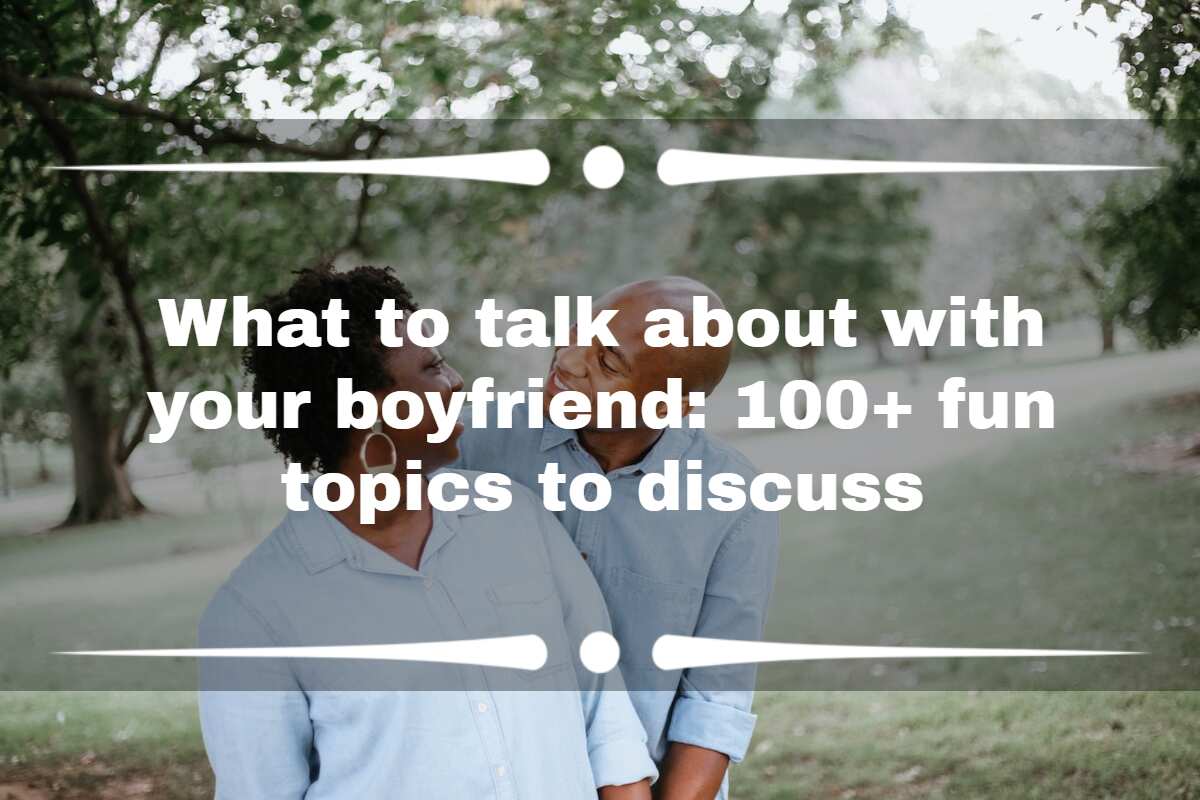 what-to-talk-about-with-your-boyfriend-100-fun-topics-to-discuss