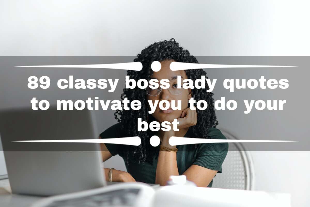 89 Classy Boss Lady Quotes To Motivate You To Do Your Best - Legit.Ng