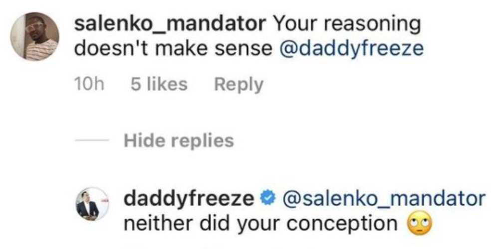 Daddy Freeze gives savage reply to fan who didn’t like his reasoning
