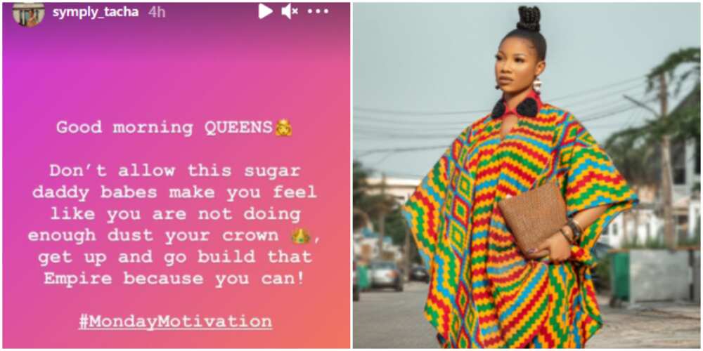 BBNaija's Tacha motivates female fans, says they should not be intimidated by sugar daddy babes BBNaija's Tacha motivates female fans, says they should not be intimidated by sugar daddy babes