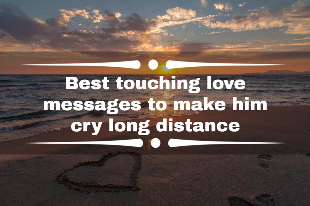 Touching love messages to make him cry