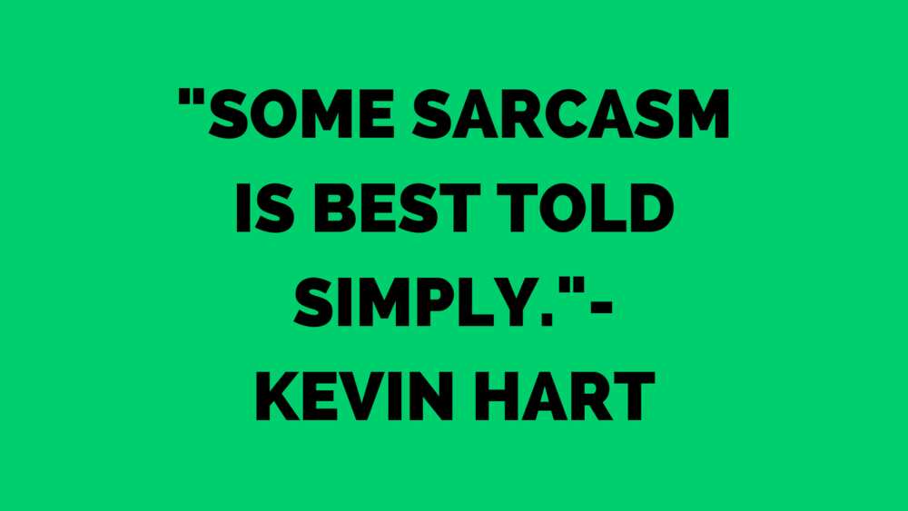 Sarcastic quotes about life