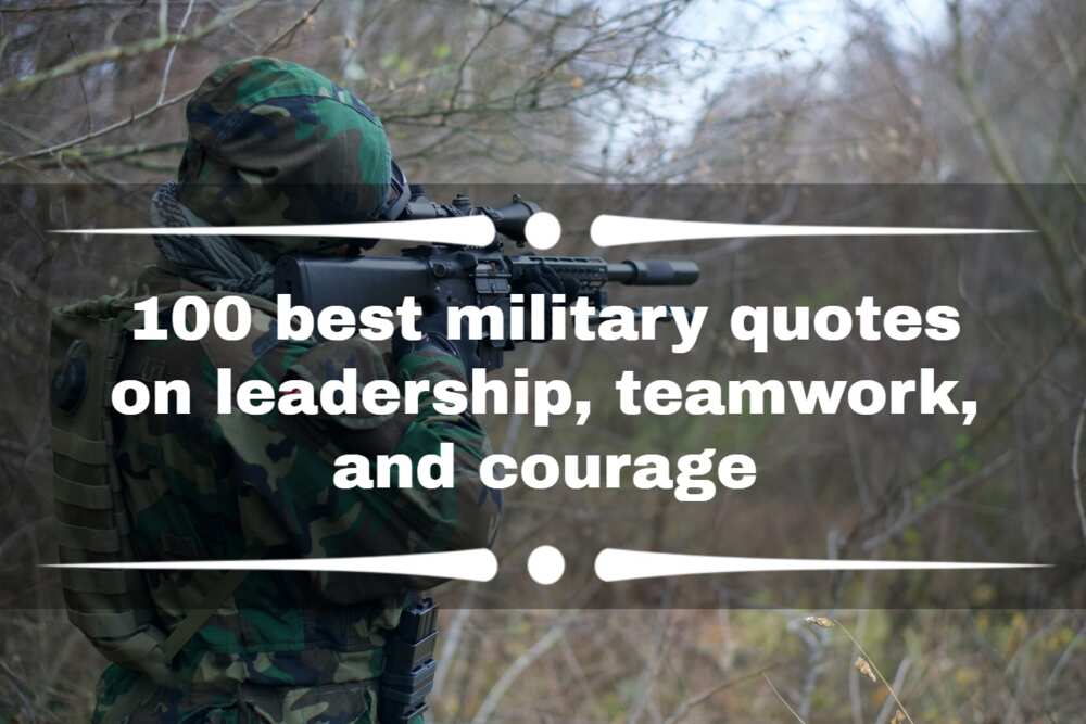 100 Best Military Quotes On Leadership Teamwork And Courage Legit Ng