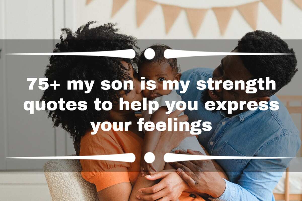 75+ my son is my strength quotes to help you express your feelings