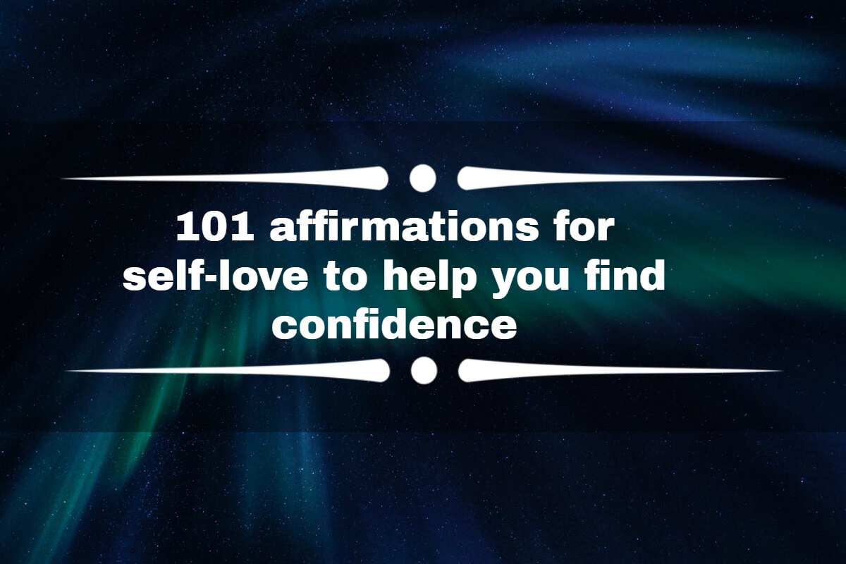 101 affirmations for self-love to help you find confidence