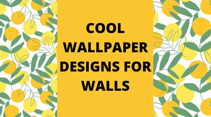 cool wallpaper designs for walls
