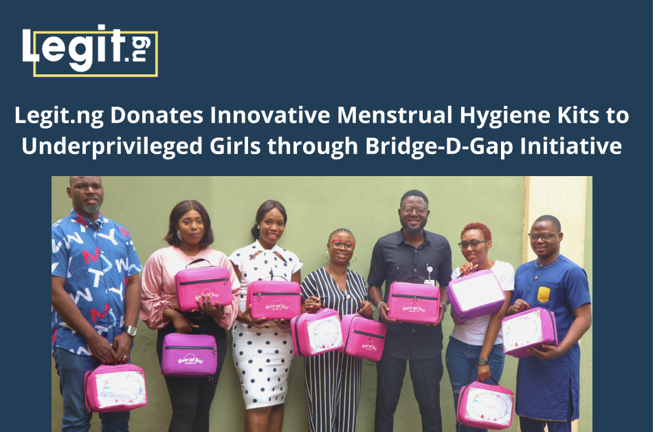 Legit.ng, Bridge-D-Gap, Menstrual hygiene kits, low-income homes, end period poverty
