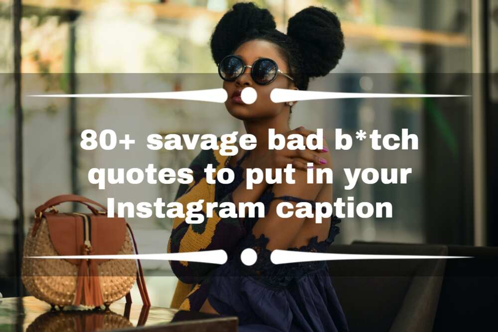 bad b*tch quotes