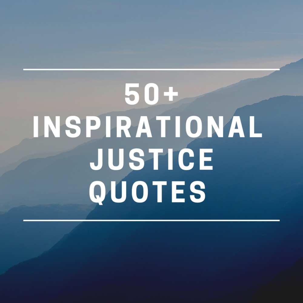 50+ inspirational justice quotes that feel really relevant right now