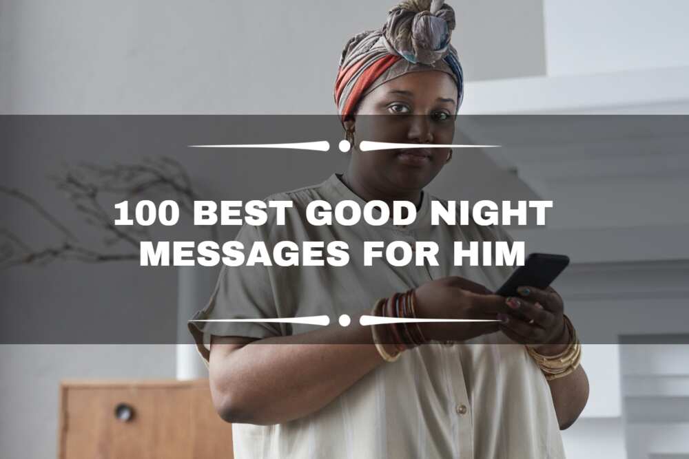 100 best goodnight messages for him to make him smile today 