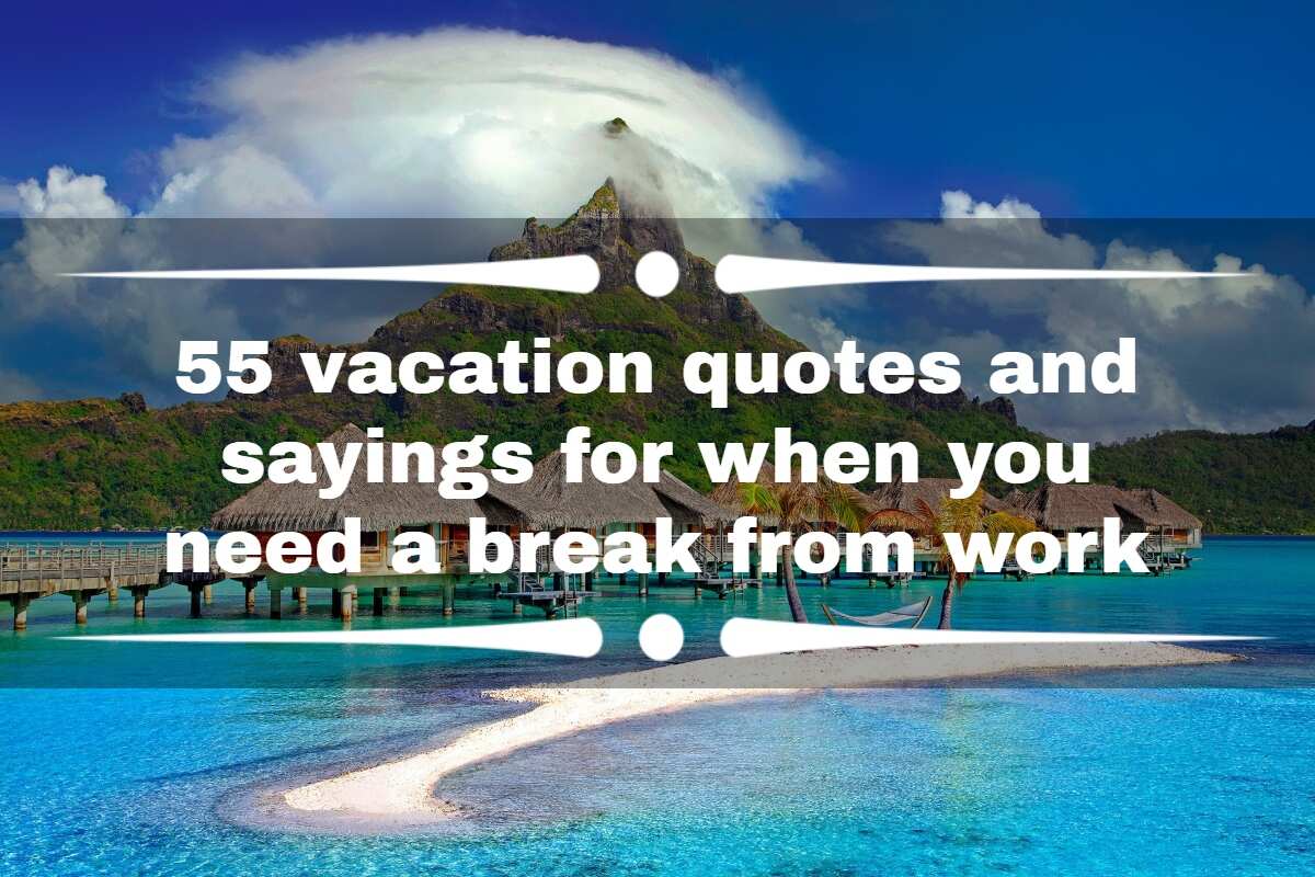 need vacation quotes