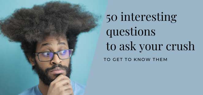 50 Flirty Questions To Ask A Girl You're Interested In