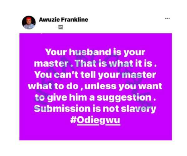 Your husband is your master, you can't tell your master what to do - Man tells wives