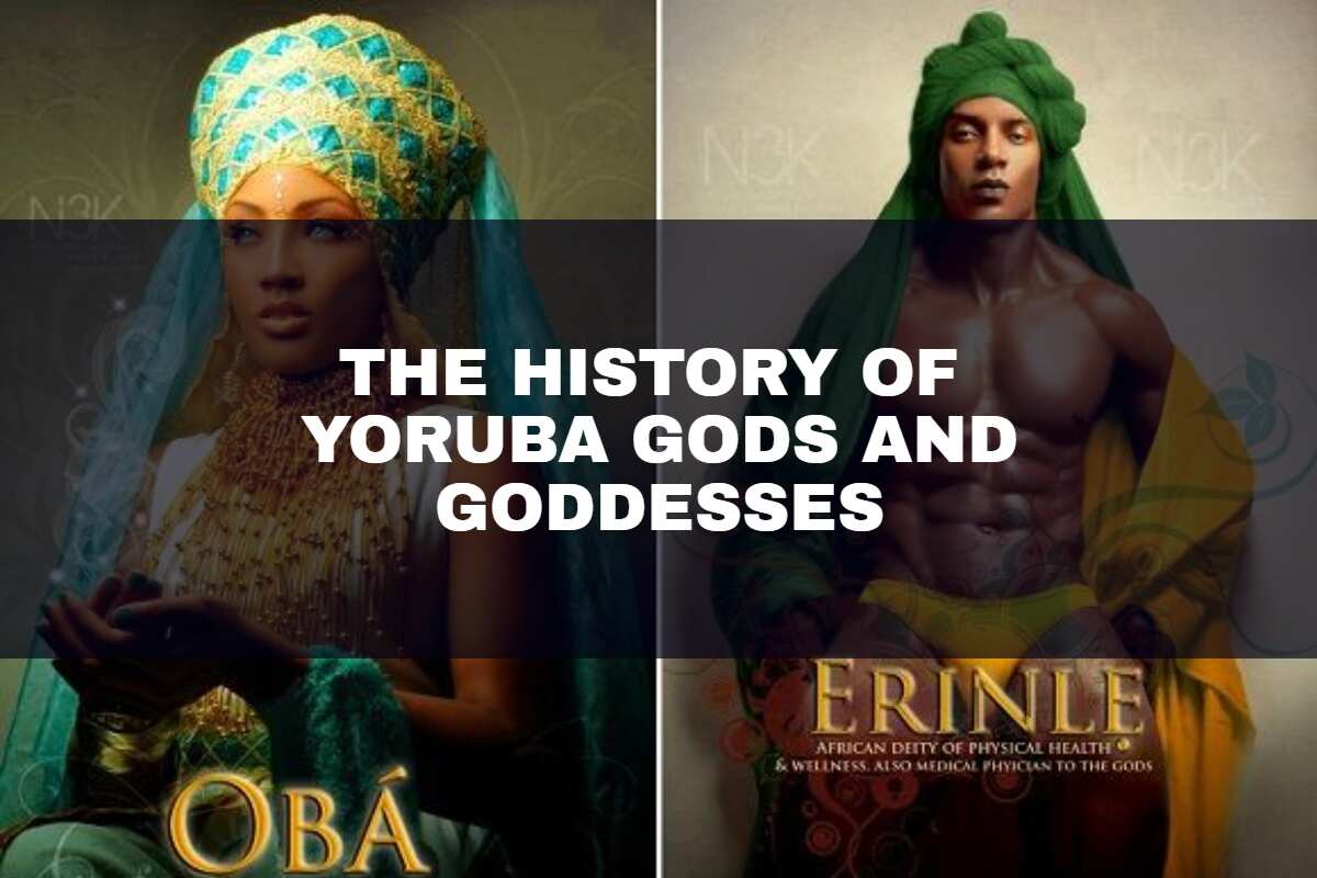 Yoruba gods and goddesses: their history explained in detail - Legit.ng