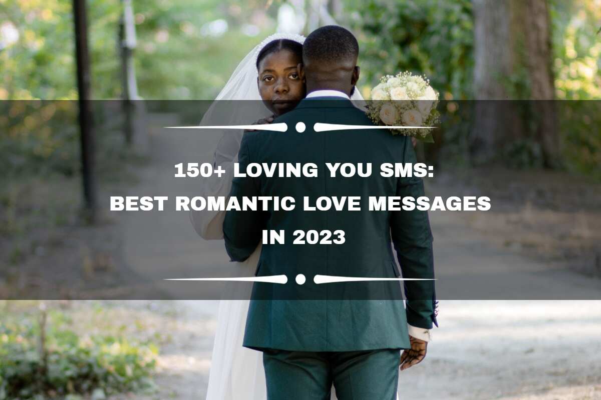 150+ loving you SMS: best romantic love messages in 2023 