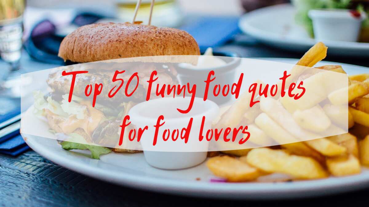 Top 50 Funny Food Quotes For Food Lovers Legit ng