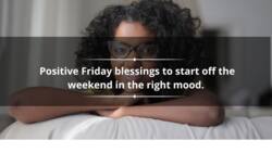 150+ positive Friday blessings to start off the weekend in the right mood