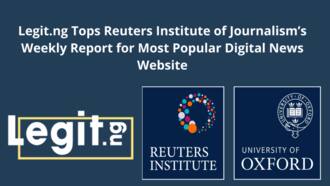 Legit.ng is Nigeria's most popular digital news website: Reuters Institute New Reports Shows