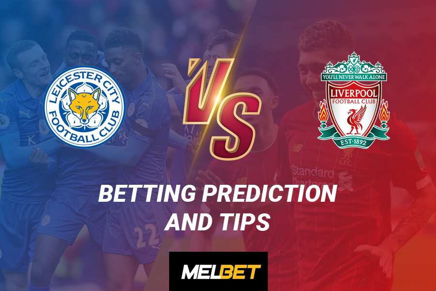 Leicester City vs Liverpool prediction from Melbet