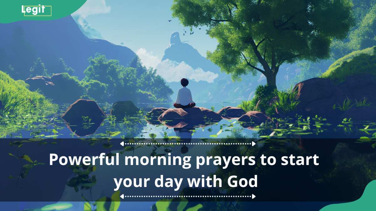 90+ Powerful Morning Prayer Messages To Start Your Day With God - Legit.ng