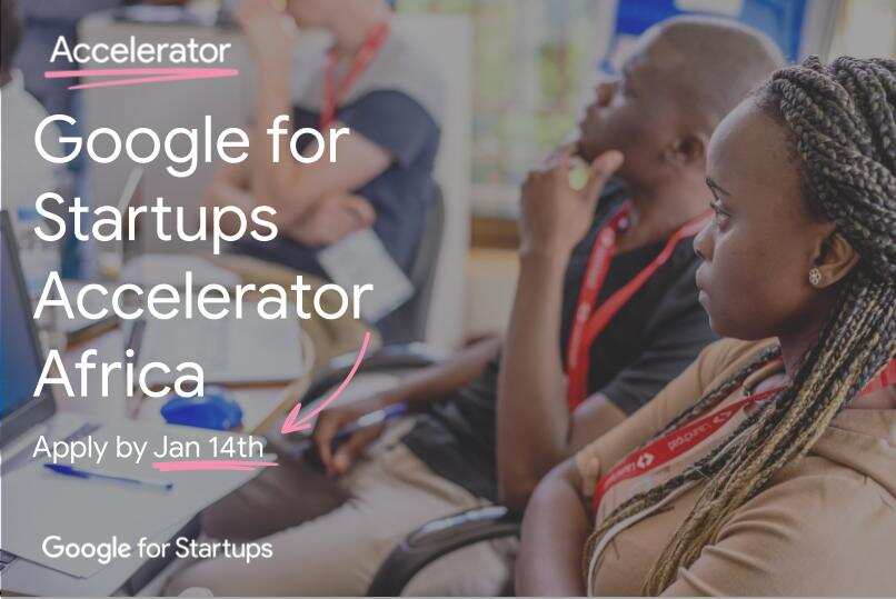 African Innovators Can Now Join the Seventh Installation of Google’s Startup Accelerator