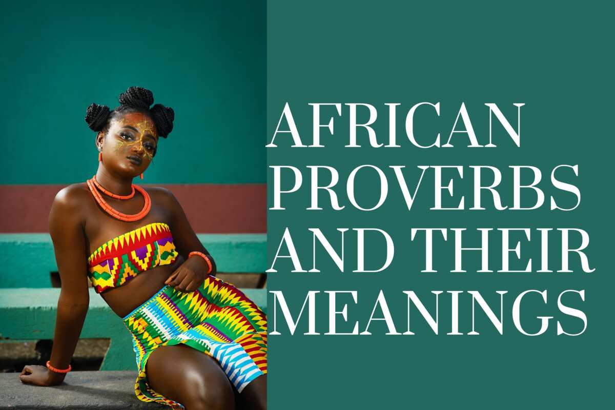 Provide Five African Proverbs And Their Meanings