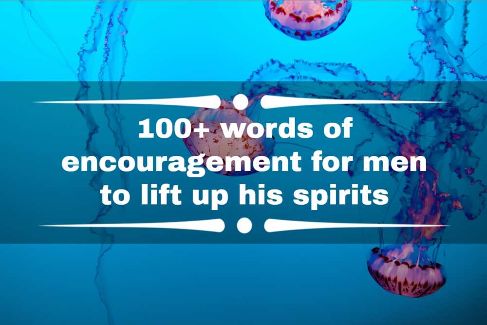 words of encouragement for men