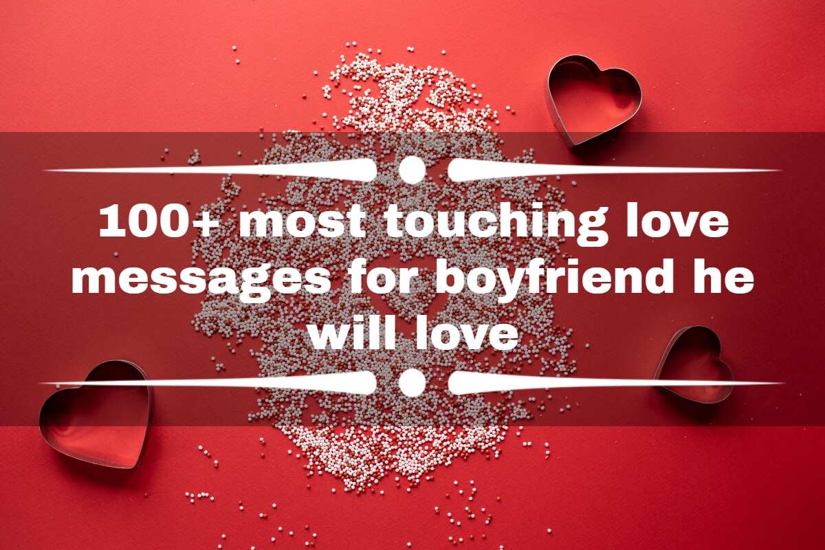 Most Touching Love Messages For Boyfriend Legit Ng