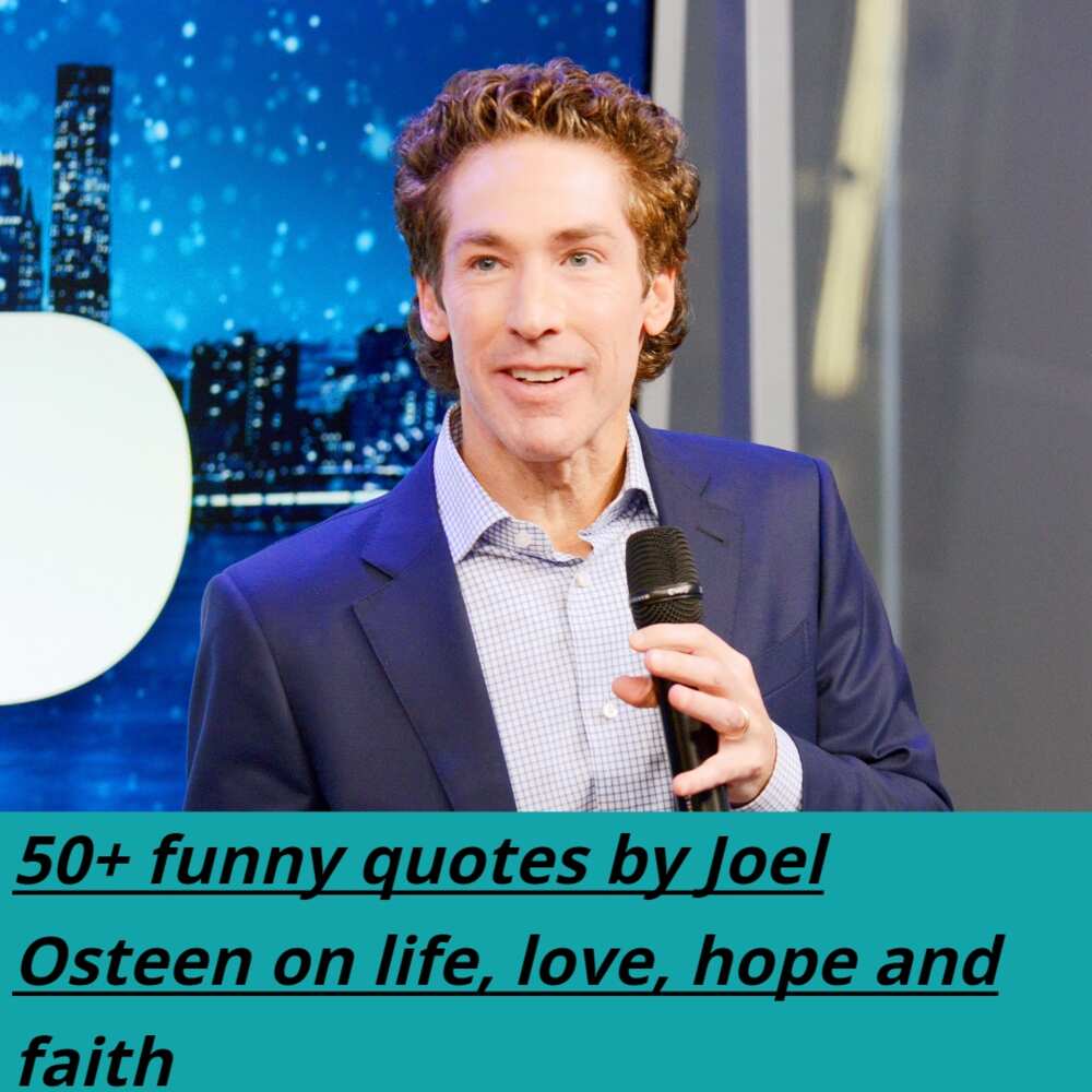 50+ funny quotes by Joel Osteen on life, love, hope and faith 50+ funny quotes by Joel Osteen on life, love, hope and faith