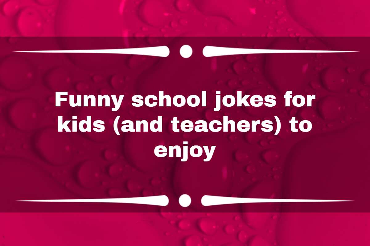 100 Funny School Jokes For Kids And