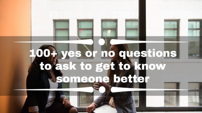 100+ yes or no questions to ask to get to know someone better