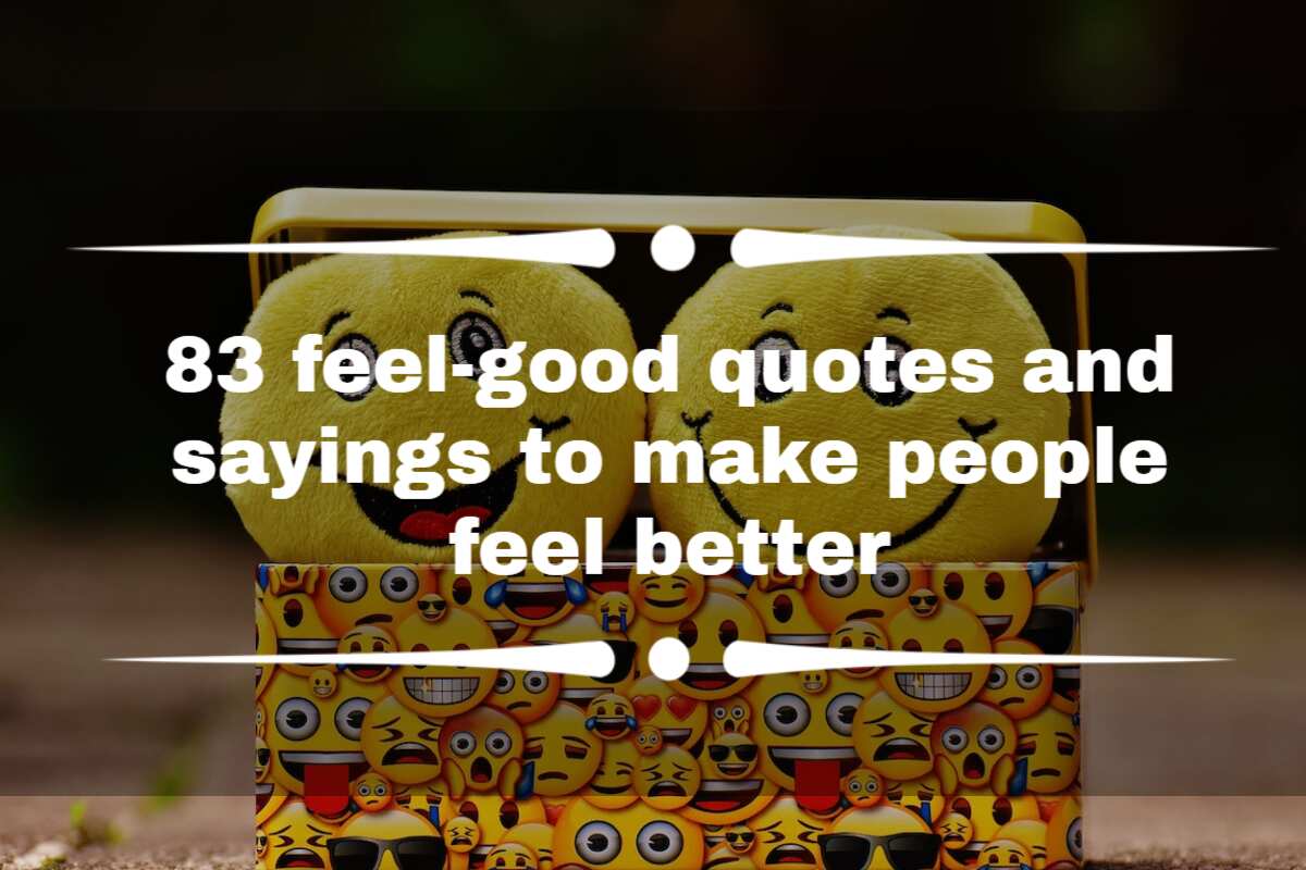 quotes to make someone feel better