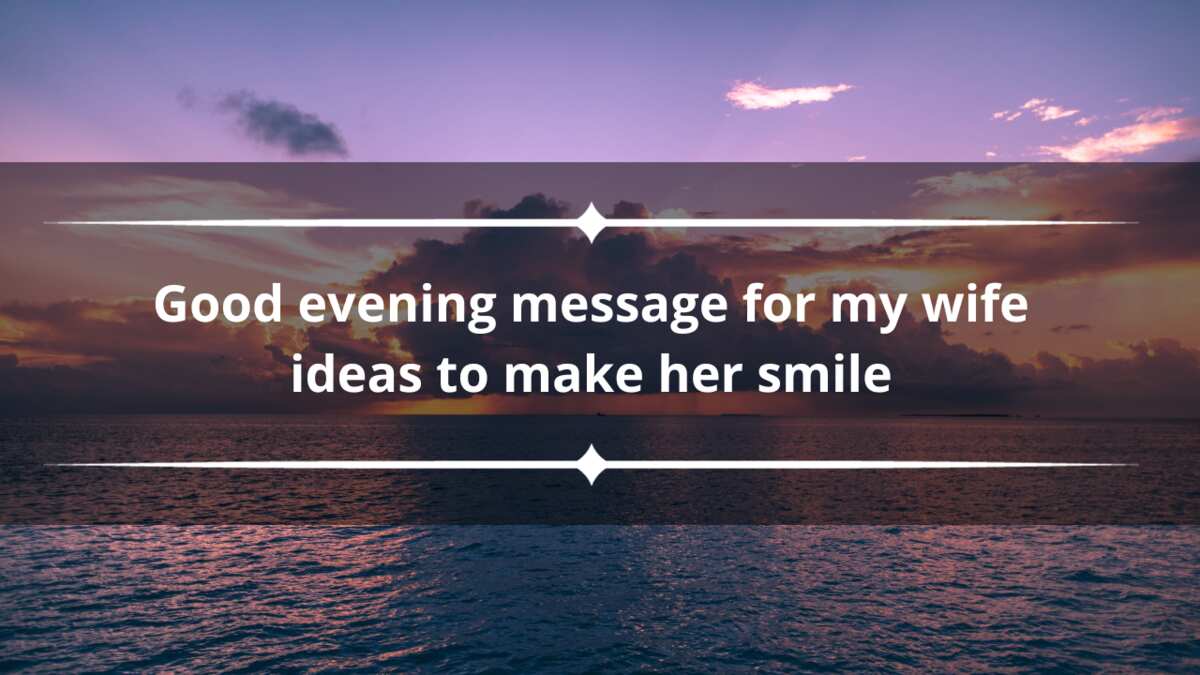 100+ good evening message for my wife ideas to make her smile