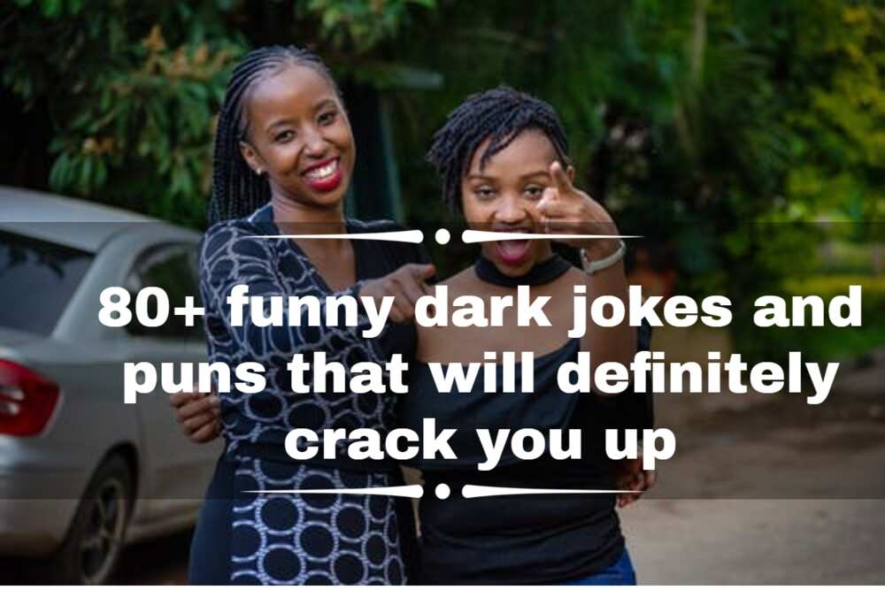 80+ funny dark jokes and puns that will crack you up