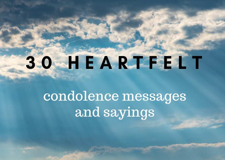 30 heartfelt condolence messages and sayings