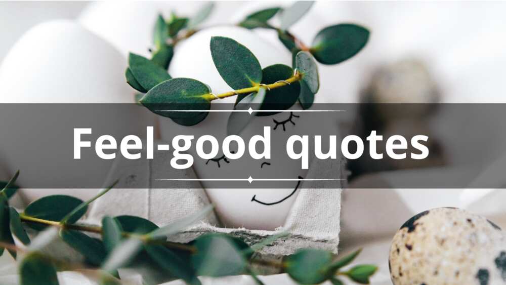 feel-good quotes and sayings to cheer people up